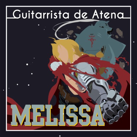 Melissa (From Fullmetal Alchsmist) | Boomplay Music