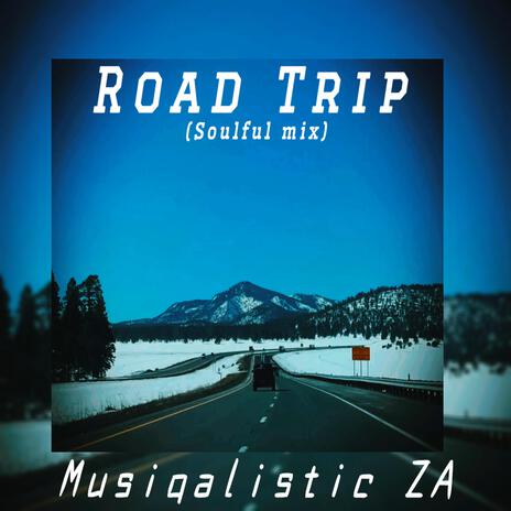 Road Trip(Soulful Mix) | Boomplay Music