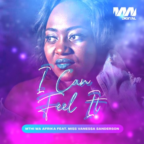 I Can Feel it ft. Miss Vanessa Sanderson | Boomplay Music