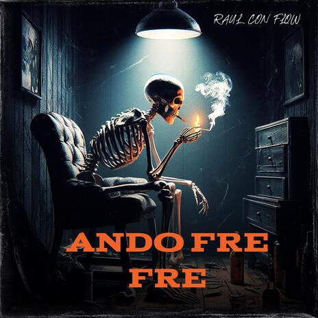 Ando Fre Fre | Boomplay Music