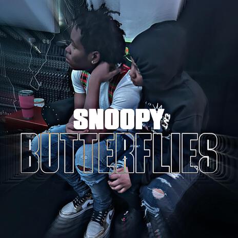 Butterflies ft. Snoopy Ent