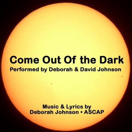 Come Out of the Dark ft. David Johnson | Boomplay Music