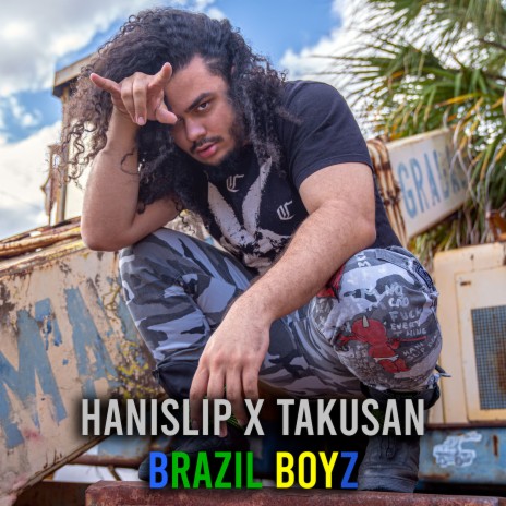 Brazil Boyz ft. takusan | Boomplay Music