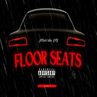 Floor seats lyrics | Boomplay Music
