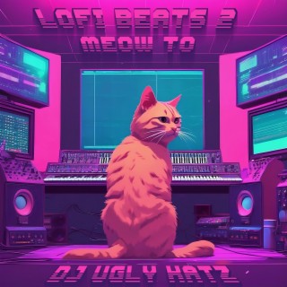 Lofi Beats 2 Meow to