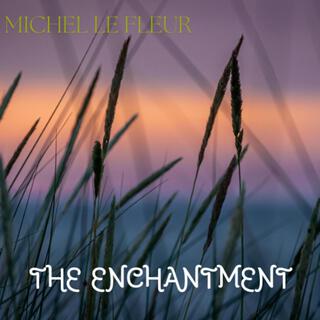 The Enchantment