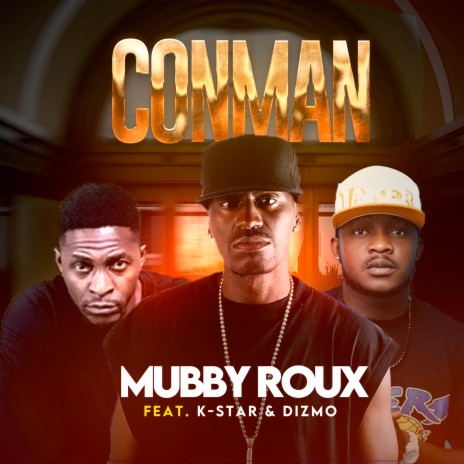 Conman ft. Dizmo & K-Star | Boomplay Music