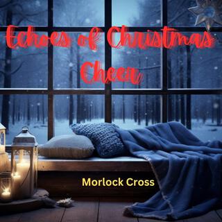 Echoes of Christmas Cheer