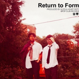 Return To Form | Boomplay Music