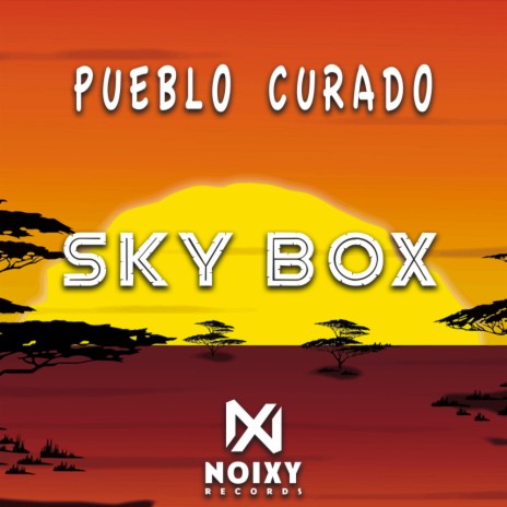 Sky Box (Afro House Mix) | Boomplay Music