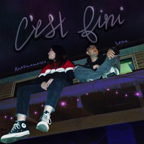 C'est Fini ft. XONA | Boomplay Music