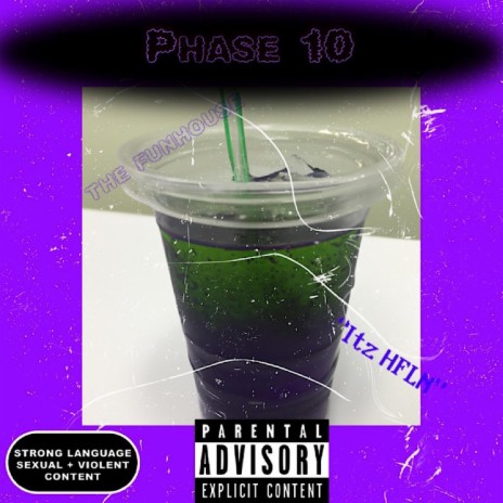 Phase 10 ft. HFG Monte & LLNSwill400 | Boomplay Music