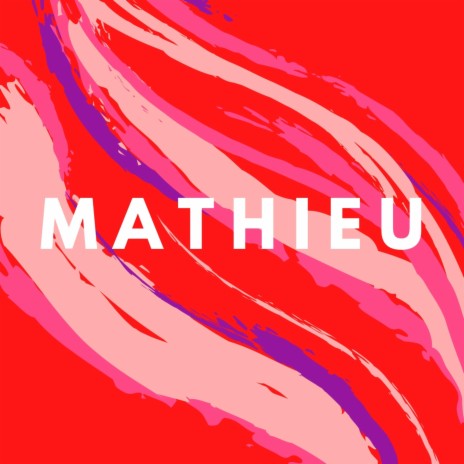 Mathieu | Boomplay Music