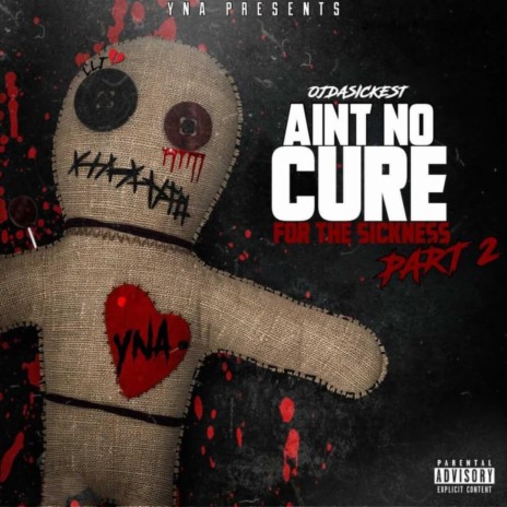 Ain't No Cure For The Sickness, Pt. 2 | Boomplay Music