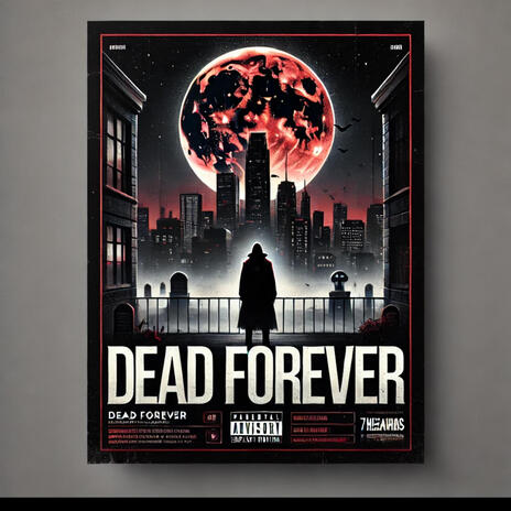 Dead Forever | Boomplay Music