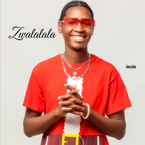 Zwalalala | Boomplay Music