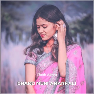 Chand Muni Anarkali