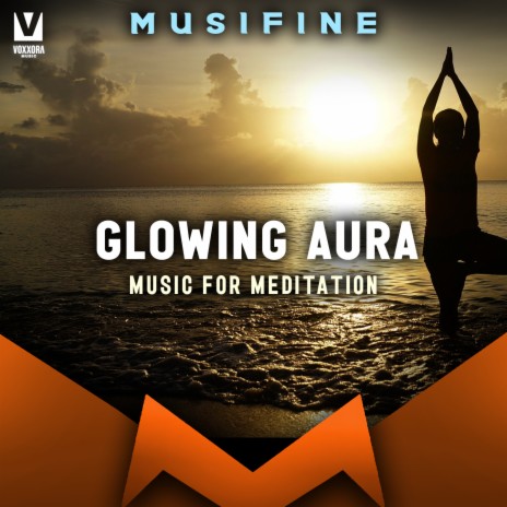 Glowing Aura (Music for Meditation) | Boomplay Music