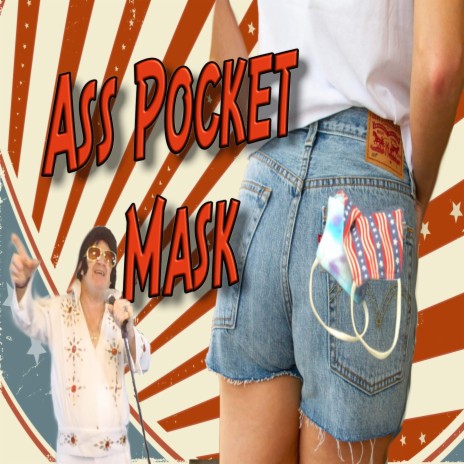 Ass Pocket Mask | Boomplay Music