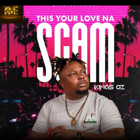 This Your Love Na Scam | Boomplay Music