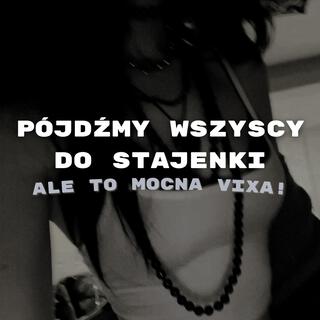 pójdźmy wszyscy do stajenki ale to mocna vixa