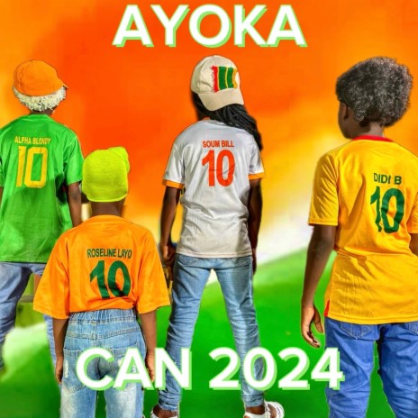 Ayoka (CAN 2024) ft. Didi B, Soum Bill & Roseline Layo | Boomplay Music