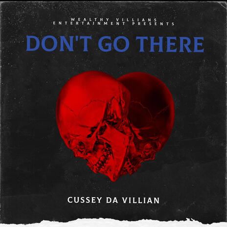 DON'T GO THERE | Boomplay Music