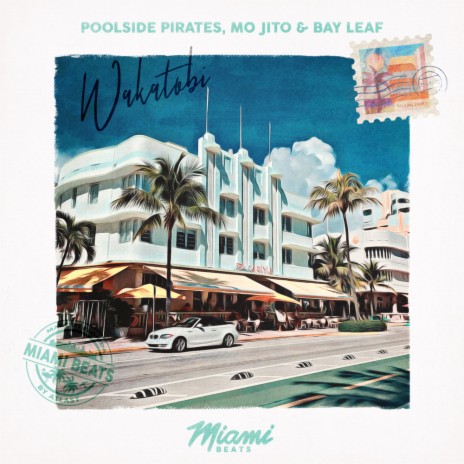 Wakatobi ft. Mo Jito & Bay Leaf | Boomplay Music