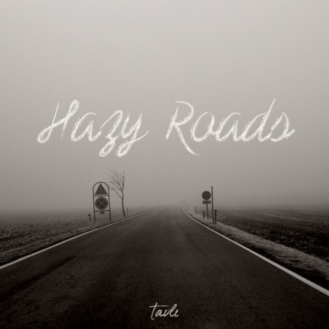 Hazy Roads | Boomplay Music