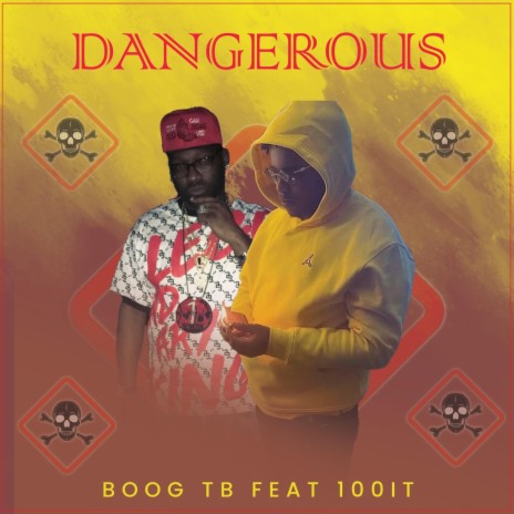 Dangerous ft. 100IT | Boomplay Music