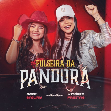 Pulseira Da Pandora ft. Gabi Saiury | Boomplay Music