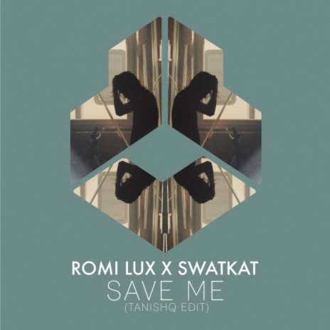 Save Me (Tanishq Edit) ft. Swatkat & Tanishq | Boomplay Music