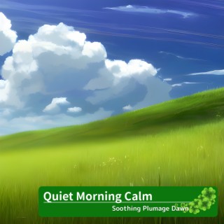 Quiet Morning Calm