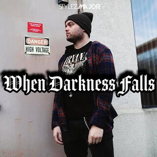 When Darkness Falls