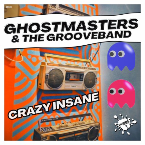 Crazy Insane (Extended Mix) ft. The GrooveBand