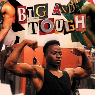 Big & Tough