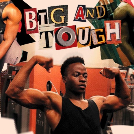 Big & Tough | Boomplay Music