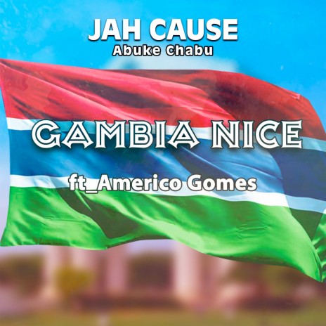 Gambia Nice ft. Américo Gomes | Boomplay Music