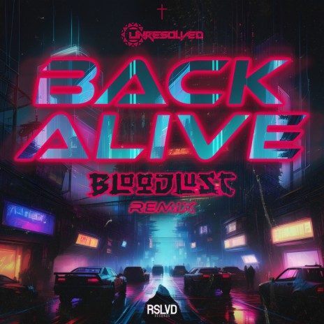 Back Alive (Bloodlust Remix) ft. Bloodlust | Boomplay Music