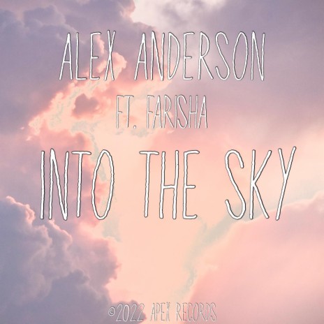 Into The Sky ft. FARISHA | Boomplay Music