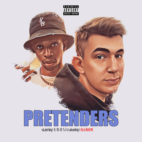 Pretenders ft. U R O S | Boomplay Music