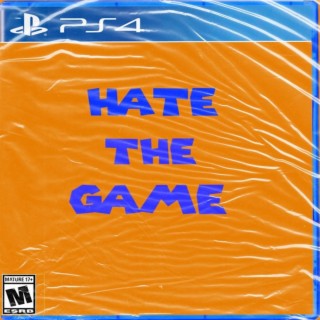 Hate The Game