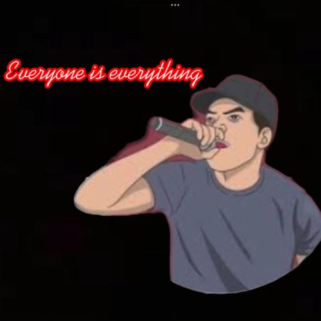 Everyone is Everything | Boomplay Music