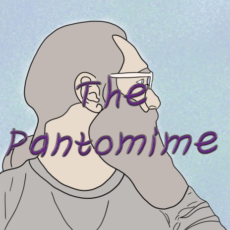 The Pantomime | Boomplay Music