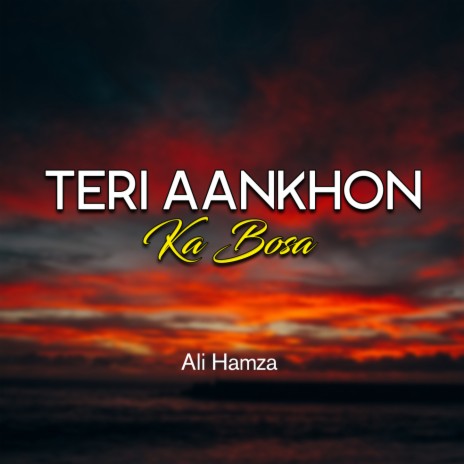 Teri Aankhon Ka Bosa | Boomplay Music