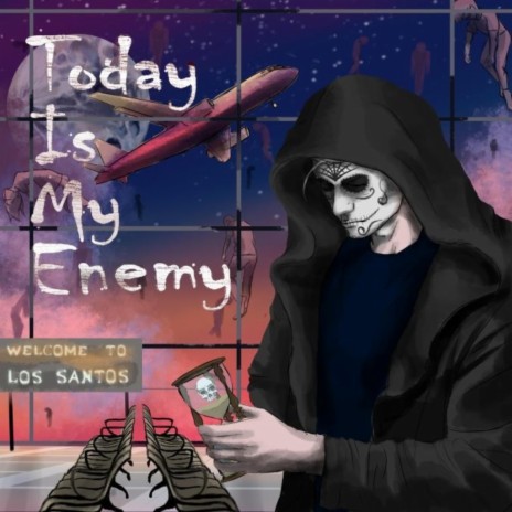 Today Is My Enemy | Boomplay Music
