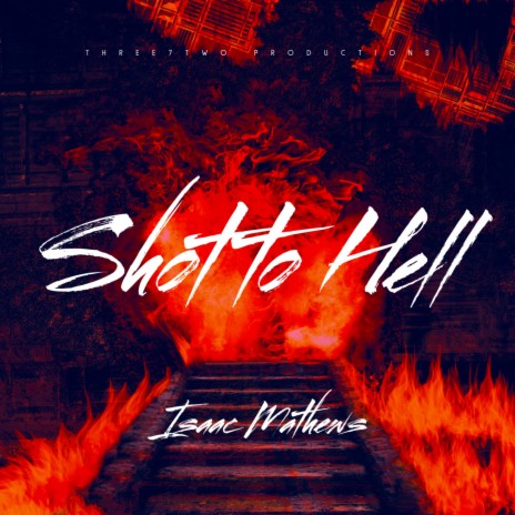 Shot to Hell | Boomplay Music