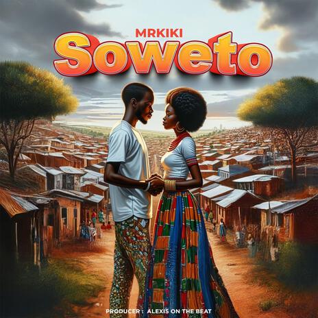 SOWETO | Boomplay Music