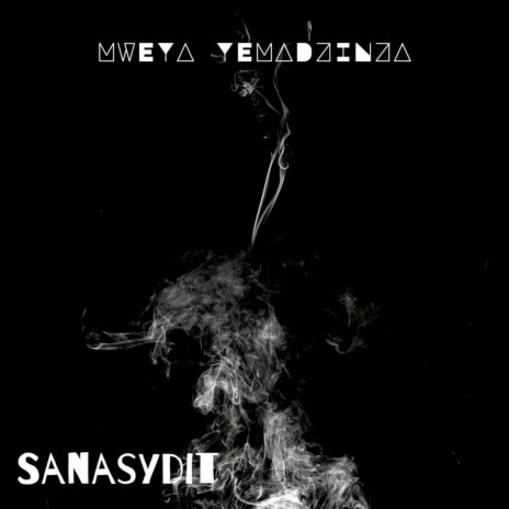 Mweya Yemadzinza | Boomplay Music