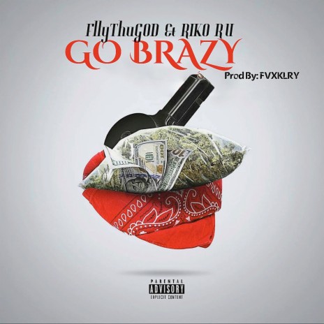 Go Brazy ft. Riko Ru | Boomplay Music